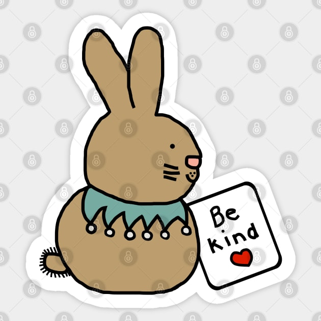 Bunny Rabbit Kindness says Be Kind Sticker by ellenhenryart